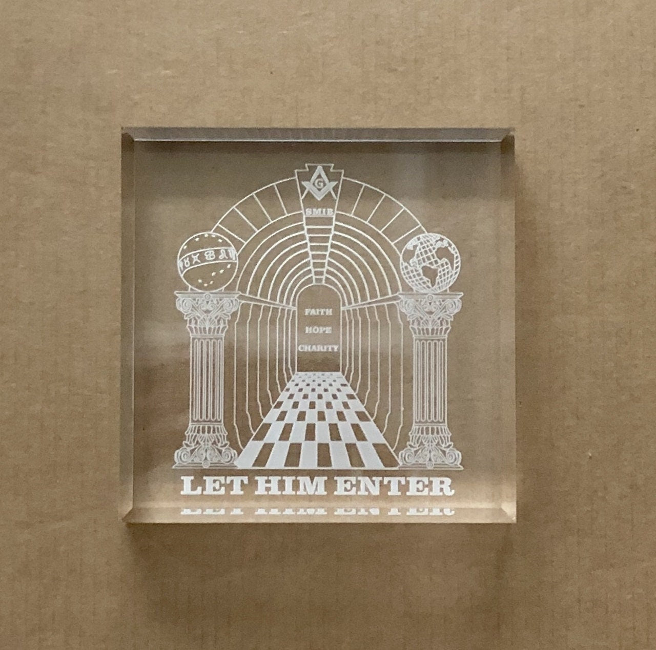 Masonic Let Him Enter Acrylic Paperweight ***FREE SHIPPING***